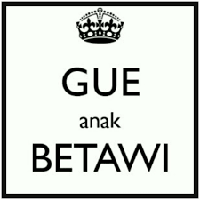 Jangan Tanye Kenape, Betawi Punye Gaye